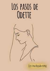 Los pasos de Odette, de Cristina Roldán (nueva fecha, viernes 11)